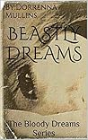 Beastly Dreams: The Bloody Dreams Series