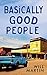 Basically Good People (Down...