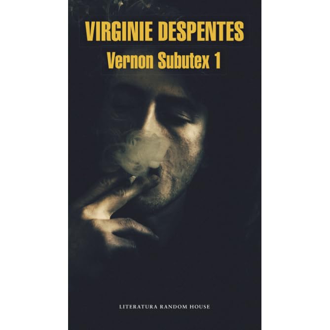 Vernon Subutex 1 By Virginie Despentes