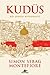 Kudüs: Bir Şehrin Biyografisi