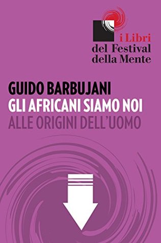 Gli africani siamo noi (Italian Edition)