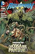 Aquaman 09: Enredado por La Cosa del Pantano