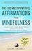 Affirmation | The 100 Most Powerful Affirmations for Mindfulness | 2 Amazing Affirmative Bonus Books Included for Happiness & Stress: Condition Your Mind to Be Aware of Your Surroundings at All Times
