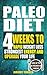 Paleo Diet: 4 Weeks To Rapi...