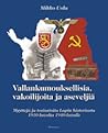 Vallankumouksellisia, vakoilijoita ja aseveljiä