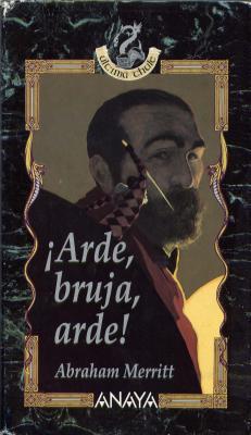 Portada de ¡Arde, bruja, arde!, de A. Merritt