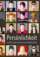 Persönlichkeit – Auf der Suche nach unserer Individualität