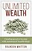 Unlimited Wealth: Creating ...