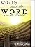 Wake Up With The Word: A 365 Day Devotional