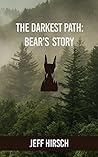 The Darkest Path: Bear's Story