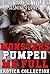 MONSTERS PUMPED ME FULL: ADULT HARDCORE EROTICA BUNDLE, TABOO MEGA COLLECTION OF XXX FIRST TIME PLEASURES!