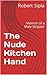 The Nude Kitchen Hand: Memoir of a Male Stripper