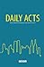 Daily Acts: Read and Pray T...