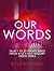Our Words, Not Mine: Talks ...
