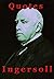 Quotes by Robert G. Ingersoll