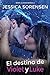 El destino de Violet y Luke (La coincidencia 3) by Jessica Sorensen