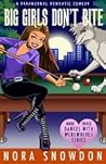 Big Girls Don't Bite (Dances With Werewolves, #3)