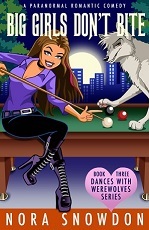 Big Girls Don't Bite (Dances With Werewolves, #3)
