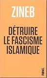 Détruire le fascisme islamique