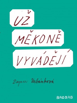 Už měkoně vyvádějí (Paperback)