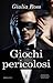 Giochi pericolosi