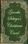 Geordie Selwyn's Christmas Carol (The Selwyn Files #2)