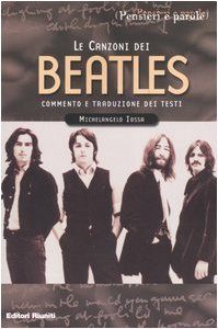 Le canzoni dei Beatles: commento e traduzione dei testi