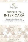Puterea ta interi...