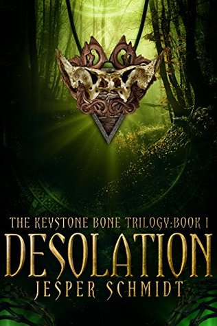 Desolation (The Keystone Bone Trilogy, #1)