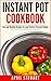 Instant Pot Cookbook by April Stewart