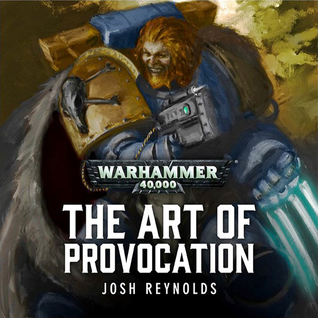 The Art of Provocation (Black Library Advent Calendar 2016 #21)