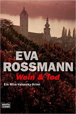 Wein & Tod: Ein Mira-Valensky-Krimi (Paperback)