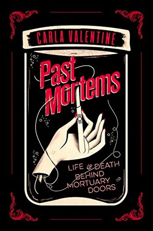 Past Mortems: Life and Death Behind Mortuary Doors (Kindle Edition)