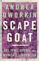 Scapegoat: The Jews, Israel and Women's Liberation