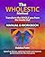 The WHOLESTIC Method Manual & Workbook: Transform the WHOLE You from the Inside Out