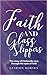 Faith & Glass Slippers: The...