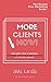 More Clients Now!: The Beauty Pros Marketing Guide.