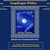 Snapdragon Wishes: The Magic of Making Memories and Bringing More Meaning to the Holidays Snapdragon Wishes: The Magic of Making Memories and Bringing More Meaning to the Holidays