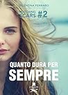 Quanto dura per sempre? (Matching Scars Series #2)