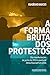A forma bruta dos protestos