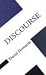 Discourse: Concepts in the Social Sciences