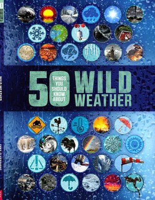 50 Things You Should Know About: Wild Weather (Paperback)