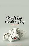 Breakup Anniversary by Dawn Lanuza