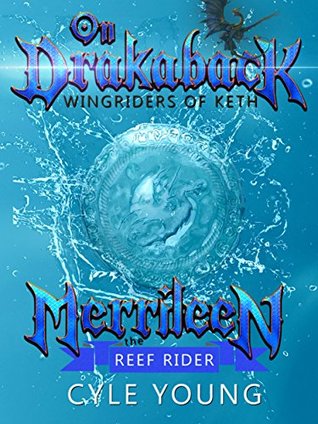Merrileen the Reef Rider (Wingriders of Keth Book 3)