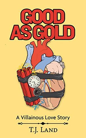 Good as Gold: A Villainous Love Story (Kindle Edition)
