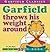 Garfield Throws His Weight Around by Jim Davis