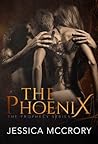 The Phoenix (Prophecy Series #1) The Phoenix (Prophecy Series #1)