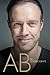 AB: Die Outobiografie (Afrikaans Edition)