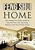Decorating: Feng Shui: Decorating Your Home (Tidying Up Organizing Home Decorating) (Mindfulness Decorating Meditation Book 1)