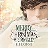 Merry Christmas, Mr. Miggles by Eli Easton